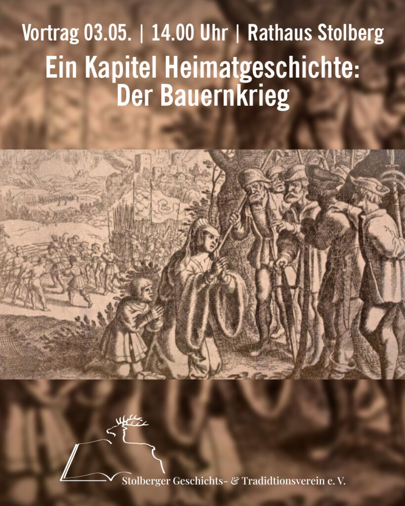 Der Bauernkrieg in der Grafschaft Stolberg, Vortrag am 3.05.25 im Rathaus Stolberg